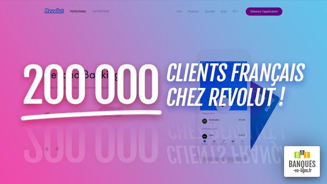 200 000 clients Français chez Revolut