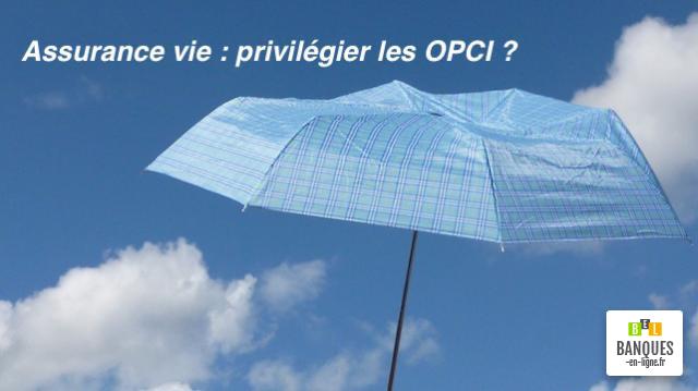 Assurance vie faut-il privilégier les OPCI