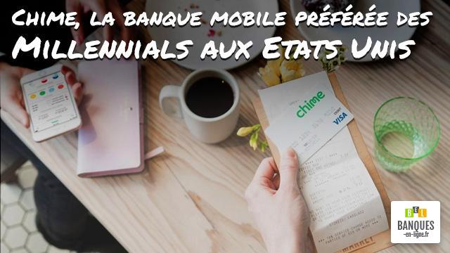 Chime, la banque mobile préférée des Millennials aux Etats Unis
