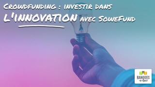 Crowdfunding-investir-dans-l-innovation-avec-SoweFund