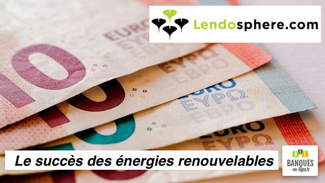 Crowdlending succès énergies renouvelables Lendosphère