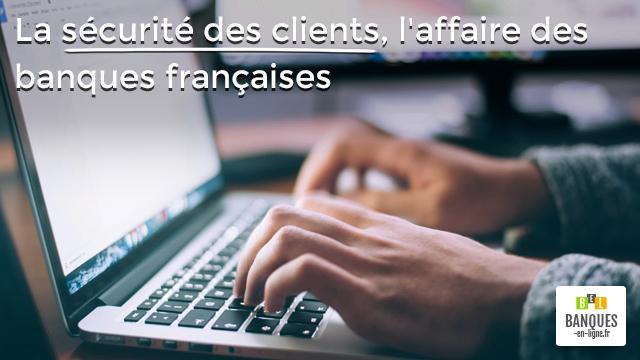 La sécurité des clients, l