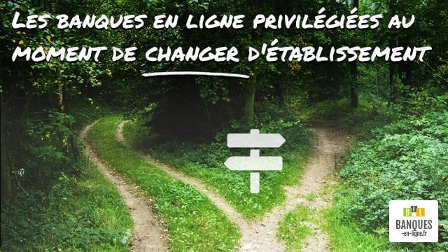 Les banques en ligne privilégiées au moment de changer d