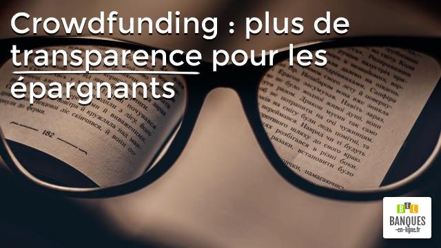 Crowdfunding : plus de transparence pour les épargnants