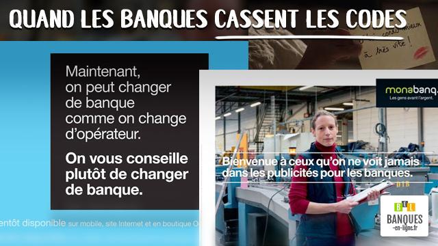 Quand les banques cassent les codes