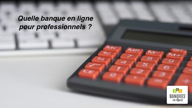 Quelle banque en ligne pour les pros