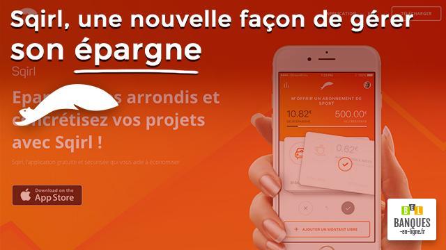 Sqirl une nouvelle façon de gérer son épargne
