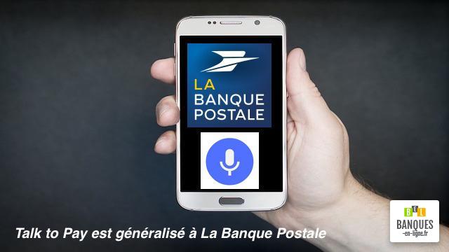 Talk to Pay se généralise à la Banque Postale