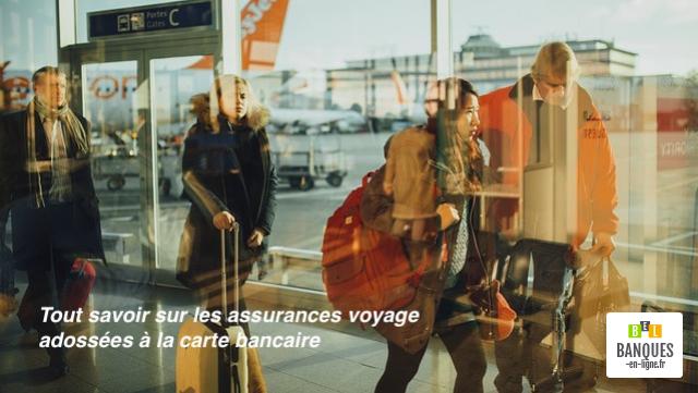 Tout savoir sur les assurances voyage adossées à sa carte bancaire