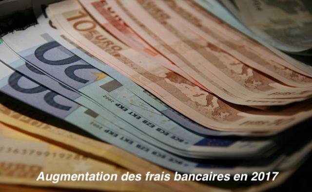 augmentation frais bancaires 2017 banque en ligne