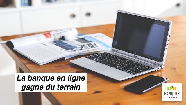banque en ligne place chez Francais