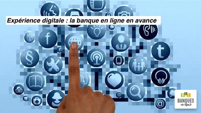 banques en ligne expérience digitale