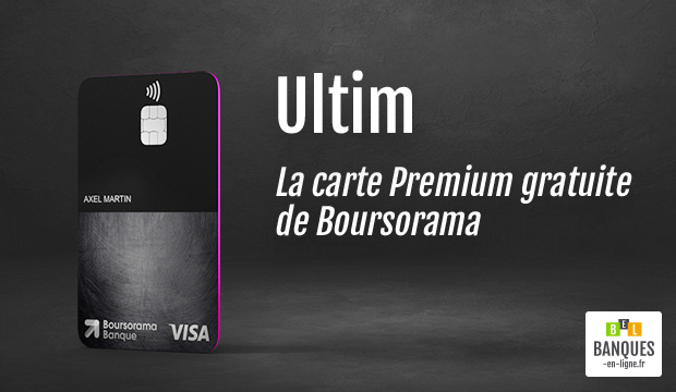 Ultim :  La nouvelle carte Premium gratuite de Boursorama Banque