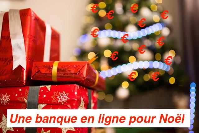 choisir banque en ligne pour noel