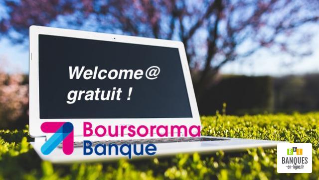 compte bancaire Welcome dorénavant gratuit boursorama banque