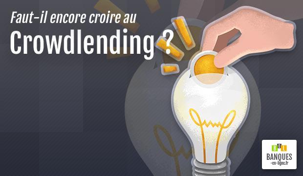 Faut-il encore croire au Crowdlending ?