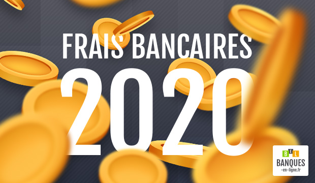 Frais bancaires 2020 : à quoi s