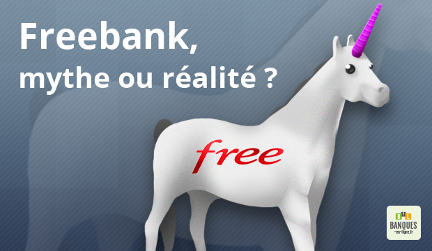 Freebank, mythe ou réalité ?