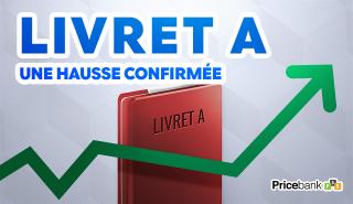 Livret A : hausse confirmée au 1er août 2026