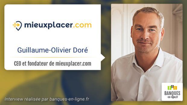 interview Guillaume Olivier Dore Mieux Placer