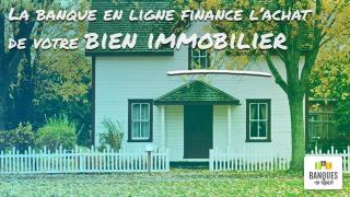 la-banque-en-ligne-finance-l-achat-de-votre-bien-immobilier