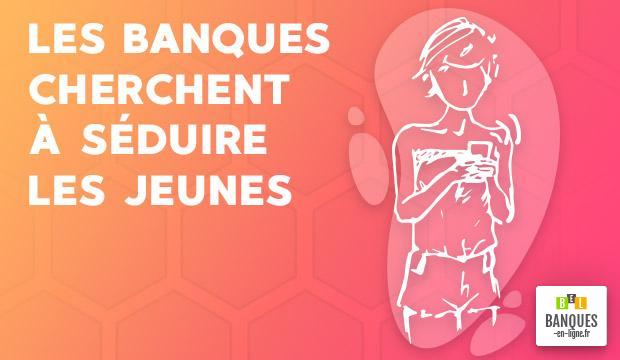Les banques et les jeunes générations