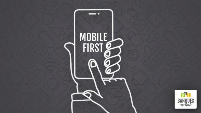 Mobile First, leitmotiv des banques