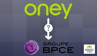 Oney Bank passe sous le giron du groupe BPCE