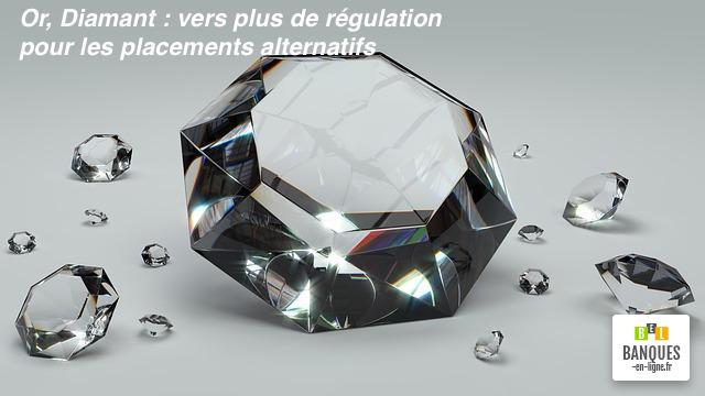 or diamant vers plus de régulation pour les placements alternatifs
