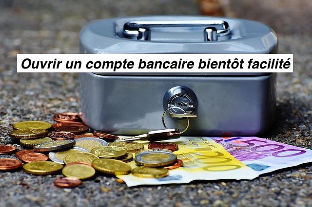 ouvrir un compte bancaire mobilité bancaire