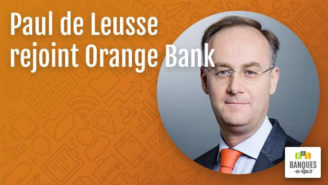 Paul de Leusse rejoint Orange Bank