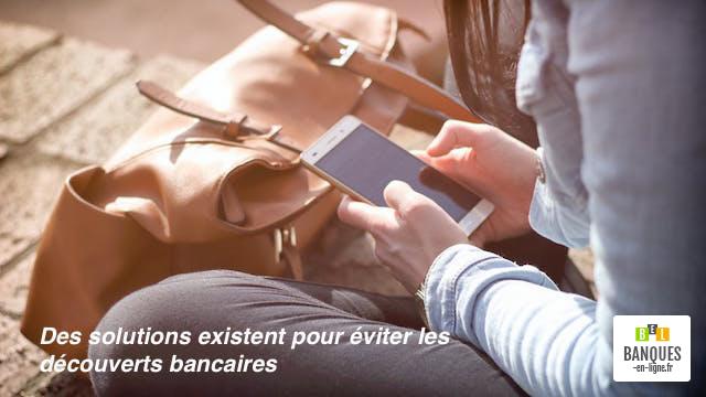 solutions existent pour gérer ses découverts bancaires
