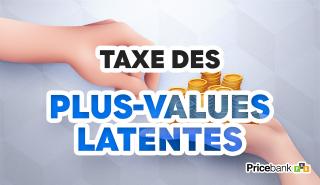 taxe-des-plus-values-latentes