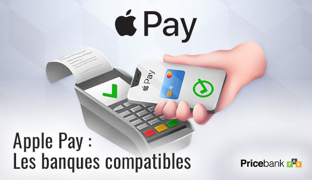 Quelles sont les banques compatibles Apple Pay ?