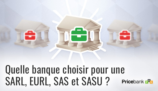 Offres, tarifs et services des banques pour une SARL, EURL, SAS et SASU